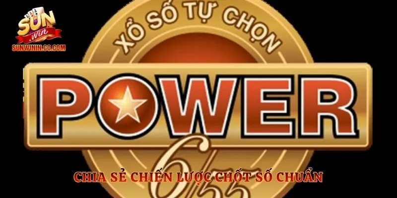 Chia sẻ chiến lược chốt số chuẩn
