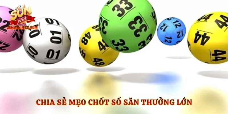 Chia sẻ mẹo chốt số săn thưởng lớn