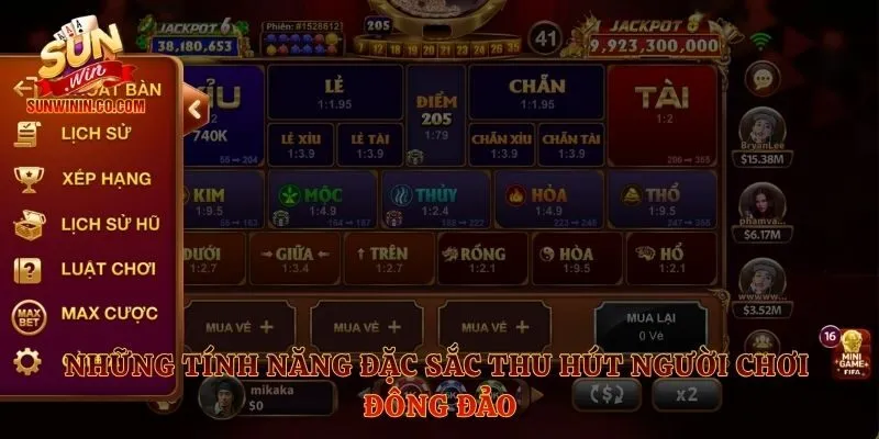 Những tính năng đặc sắc thu hút người chơi đông đảo