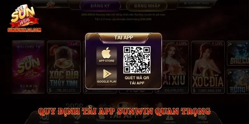 Quy định tải app Sunwin quan trọng